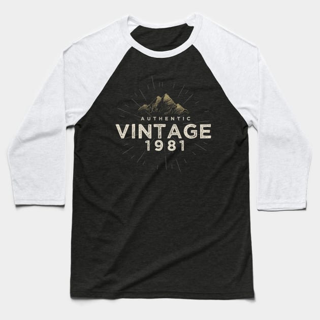 Authentic Vintage 1981 Birthday Design Baseball T-Shirt by DanielLiamGill